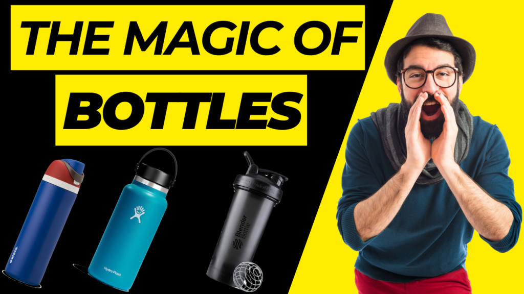 magic of water bottles