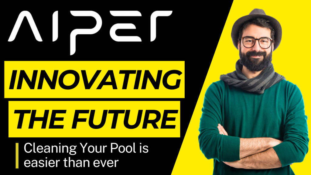 Aiper Innovating the Future