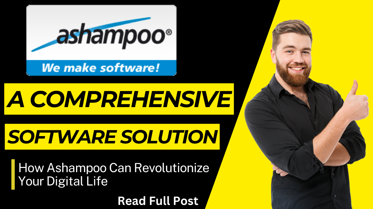 How Ashampoo Can Revolutionize Your Digital Life