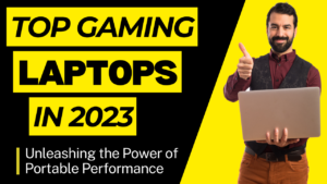 top gaming laptops in 2023 Mr potato