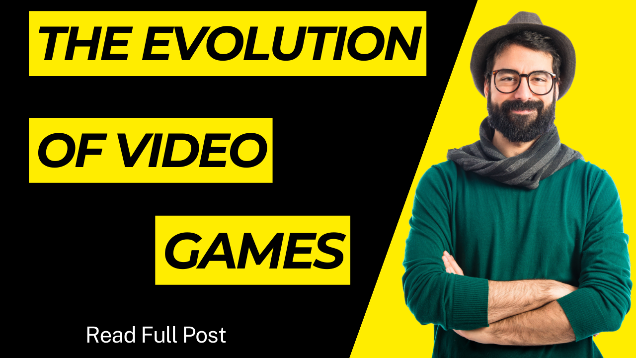 evolution of video games